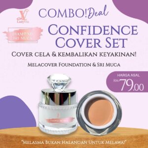 Lady Vin MelaCover Foundation + Sri Muca – Foundation Cover Cela & Pelindung Melasma SPF50 (Tak Bercapuk, Sesuai Kulit Matang)